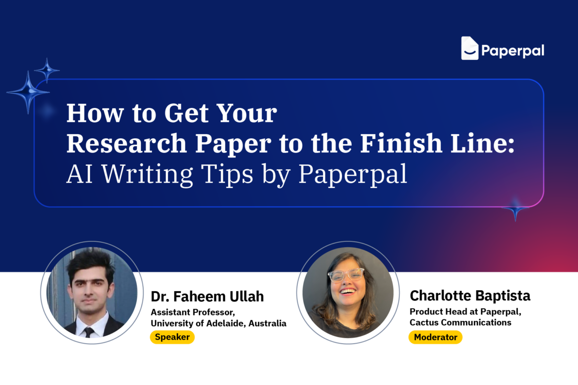 Paperpal Webinar - Take your research paper to the finish line